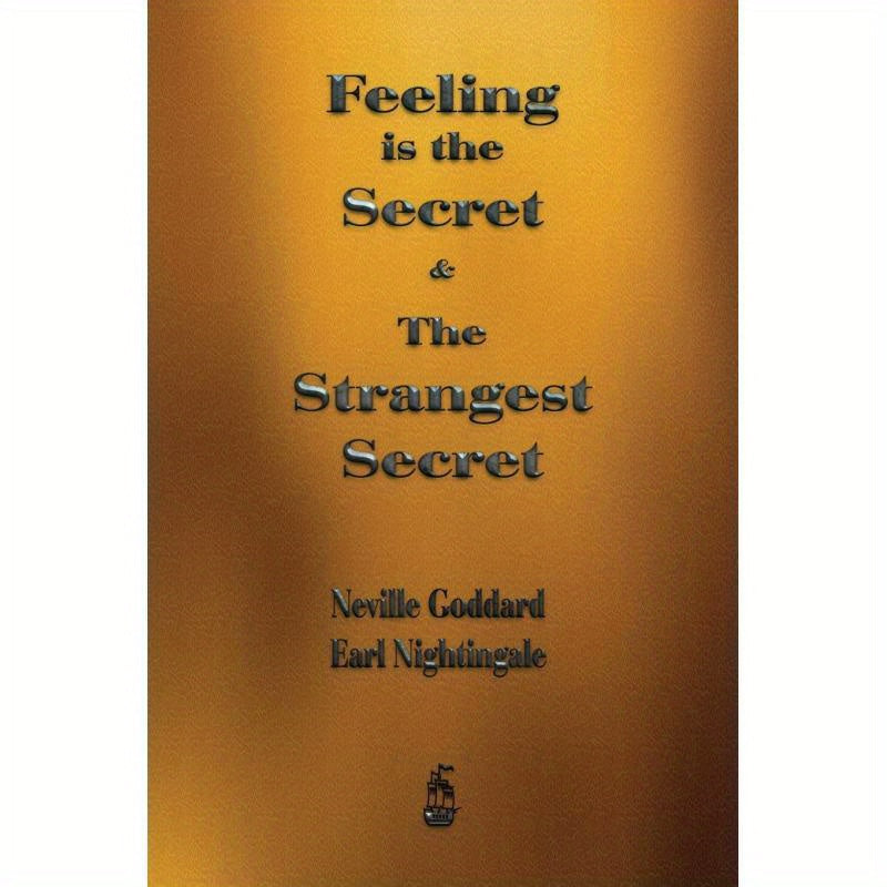 Feeling is the Secret & The Strangest Secret By Neville Goddard and Earl Nightingale - ATSProducts
