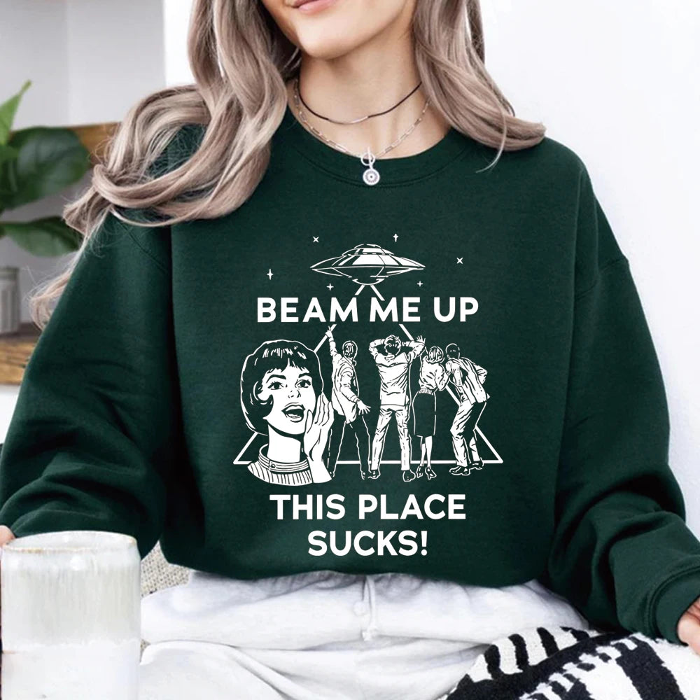 Biliannei Beam Me Up This Place Sucks Sweatshirt