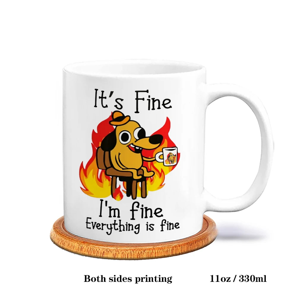 It Is Fine I Am Fine Coffee Mug Ceramic Tea Milk Beer Cup Mugs Inspiration Funny Gifts for Friends - ATSProducts