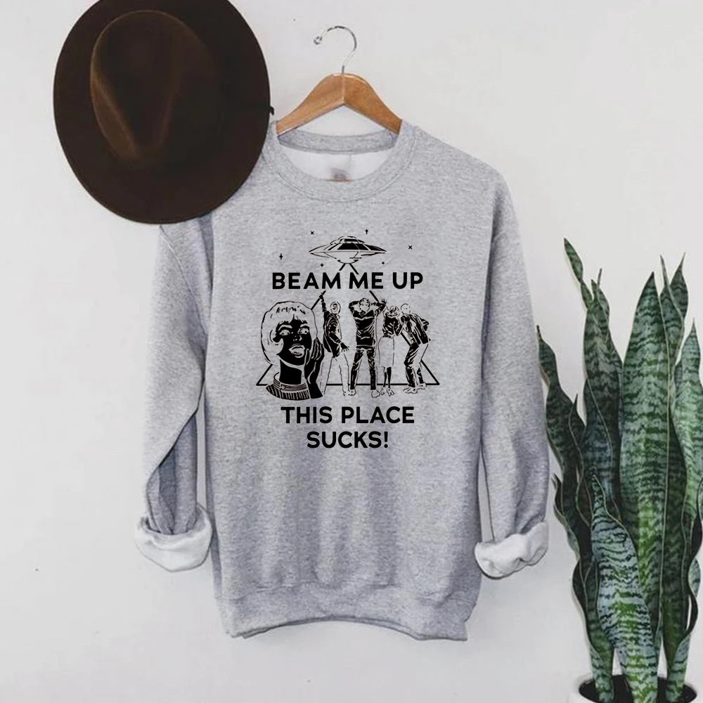 Biliannei Beam Me Up This Place Sucks Sweatshirt