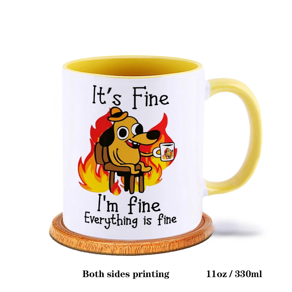 It Is Fine I Am Fine Coffee Mug Ceramic Tea Milk Beer Cup Mugs Inspiration Funny Gifts for Friends - ATSProducts